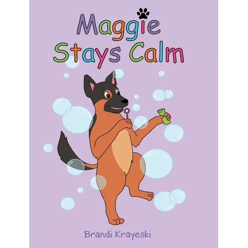 Maggie Stays Calm - Hardcover