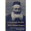 A Passionate Pacifist: Essential Writings of Aaron Samuel Tamares - Paperback
