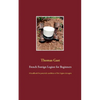 French Foreign Legion for Beginners: A handbook for potential candidates of the Légion étrangère - Paperback