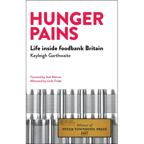 Hunger Pains: Life Inside Foodbank Britain - Paperback