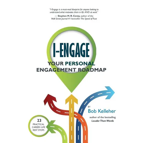 I-Engage: Your Personal Engagement Roadmap - Paperback