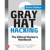Gray Hat Hacking: The Ethical Hacker's Handbook, Sixth Edition - Paperback