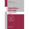 Algorithms - ESA 2006: 14th Annual European Symposium, Zurich, Switzerland, September 11-13, 2006, Proceedings - Paperback