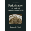 Periodisation of Rock-cut Monuments of India - Hardcover