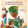 Los Fabulosos Sombreros de Margot - Les Fabuleux Chapeaux de Margaux - Hardcover