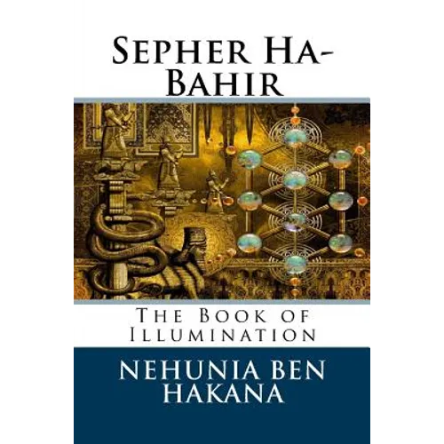Sepher Ha-Bahir: The Book of Illumination - Paperback