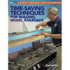 Time-Saving Techniques for Building Model Railroads - Paperback