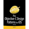 Pro Objective-C Design Patterns for IOS - Paperback