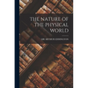 The Nature of the Physical World - Paperback