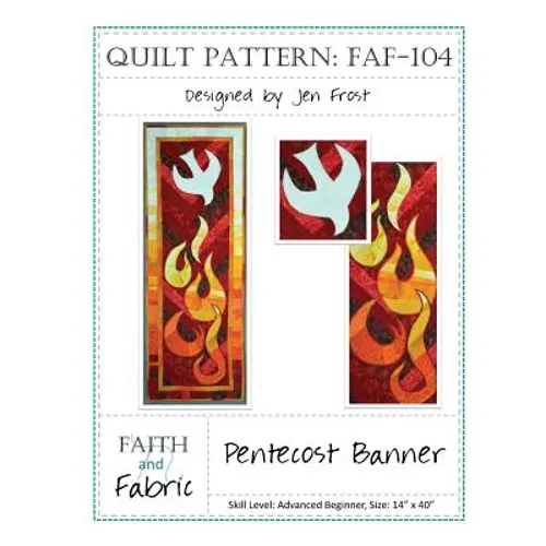Pentecost Banner Quilt Pattern - Paperback