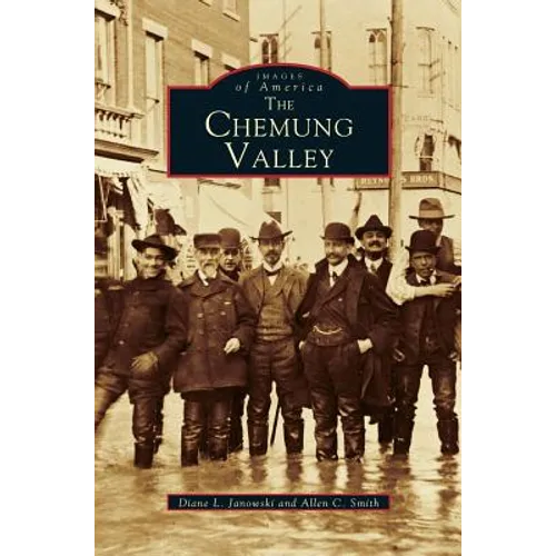 Chemung Valley - Hardcover