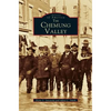 Chemung Valley - Hardcover