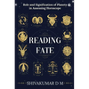 Reading Fate: Role and Signification of Planets in Assessing Horoscope - Paperback