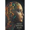 The Big Questions of Life: A Conversation with ChatGPT - Paperback