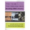 The Year the Dream Died: Revisiting 1968 in America - Paperback