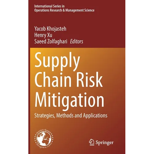 Supply Chain Risk Mitigation: Strategies, Methods and Applications - Hardcover