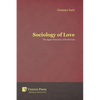Sociology of Love: The Agapic Dimension of Societal Life - Paperback