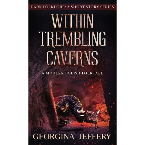 Within Trembling Caverns: A Modern Polish Folktale - Paperback