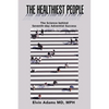The Healthiest People: The Science Behind Seventh-Day Adventist Success - Paperback