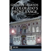 Ghosts and Legends of Colorado's Front Range - Hardcover