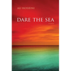 Dare the Sea: Stories - Paperback