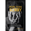 More Than Sorry: 5 Steps to Deepen Your Apology After You Have Committed Infidelity - Paperback