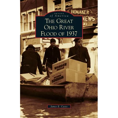 Great Ohio River Flood of 1937 - Hardcover