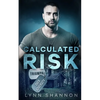 Calculated Risk: A Small-town Christian Romantic Suspense - Paperback