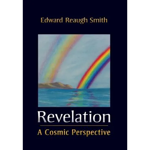 Revelation: A Cosmic Perspective - Hardcover