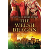 The Welsh Dragon: A novel of Henry Tudor - Paperback