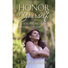 Honor Yourself: You Are Highly Favored and Loved - Paperback