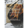 The Quick Ulcerative Colitis Relief Cookbook: Low Residue Recipes for Ulcerative Colitis Symptoms - Paperback