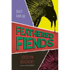 Feathered Fiends - Paperback