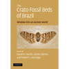 The Crato Fossil Beds of Brazil: Window Into an Ancient World - Paperback