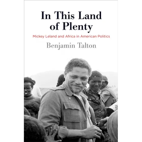 In This Land of Plenty: Mickey Leland and Africa in American Politics - Paperback