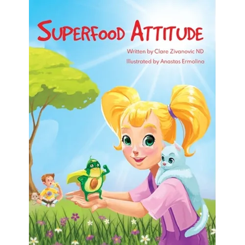 Superfood Attitude: Nutrition book for kids 3-7 years - Hardcover