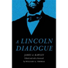 A Lincoln Dialogue - Hardcover