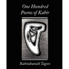 One Hundred Poems of Kabir - Rabindranath Tagore - Paperback