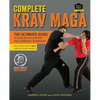 Complete Krav Maga: The Ultimate Guide to Over 250 Self-Defense and Combative Techniques - Paperback