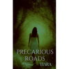 Precarious Roads - Paperback