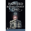 Haunted Butler County, Ohio - Hardcover