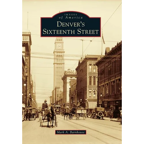 Denver's Sixteenth Street - Paperback