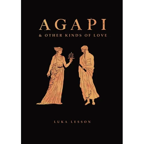 Agapi & Other Kinds of Love - Paperback