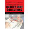 The Art of Quality Debt Collections: Exploring the Human Side of Collection - Paperback