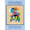 A Valiant Battle: A Journey with Schizophrenia - Paperback