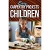 Easy Carpentry Projects for Children - Paperback