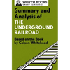 Summary and Analysis of the Underground Railroad: Based on the Book by Colson Whitehead - Paperback