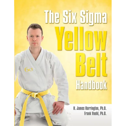 The Six SIGMA Yellow Belt Handbook - Paperback