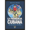 La franquicia cubana, una dictadura científica: Libertad - Paperback