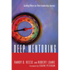 Deep Mentoring: Guiding Others on Their Leadership Journey - Paperback